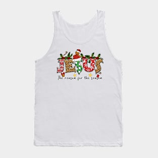 jesus christmas the reason for the season Tank Top